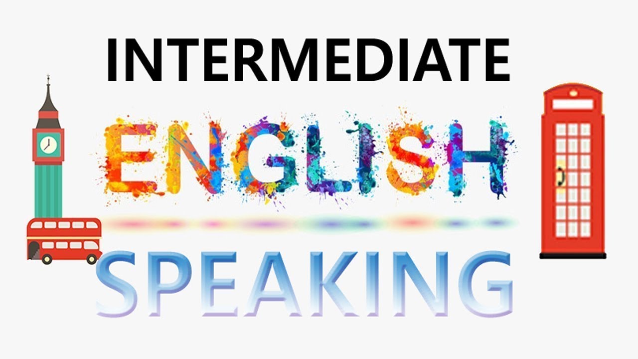 English Speaking Skills to the Next Level: Intermediate Course